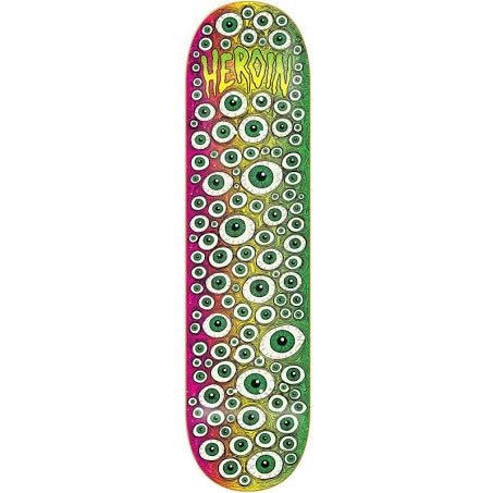 HEROIN Toxic Fade Eyes Skateboard Deck